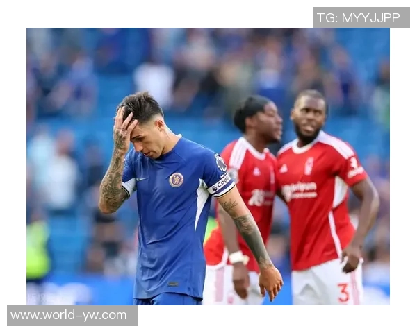 切尔西客场挑战诺丁汉森林恩佐缺阵拉维亚加纳乔先发凯塞多替补登场